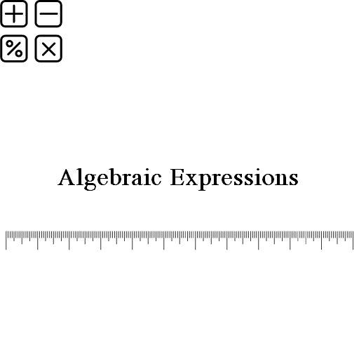 Algebraic Expressions